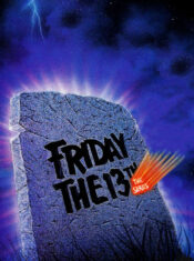 The poster for Friday the 13th: The Series shows a headstone backed by the foggy night sky, with the Friday the 13th logo in black and "The Series" in glowing red letters.