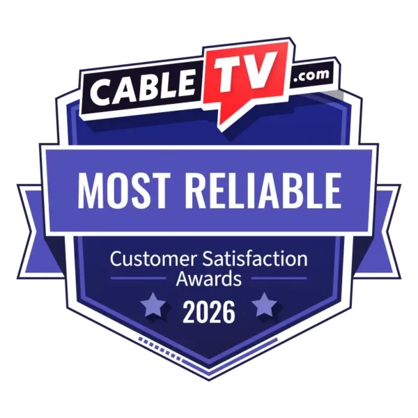 Badge declaring the 2026 CableTV.com Customer Satisfaction Award for Most Reliable