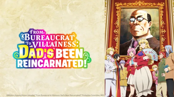 Promo image for "From Bueraucrat to Villainess: Dad's Been Reincarnated!". A blonde noblewoman looks smug in front of a portrait of a balding man.