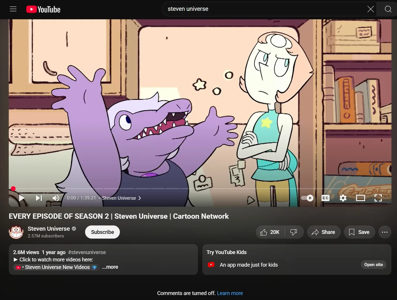 Screenshot of YouTube on desktop from a logged-out user. A video called “EVERY EPISODE OF SEASON 2 | Steven Universe” displays an ad for YouTube Kids and has a disabled comments section.