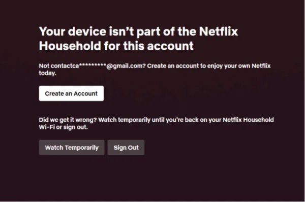 Screenshot of a black screen reading “Your device isn’t part of the Netflix Household for this account.” A white button prompts the user to “Create an Account.”
